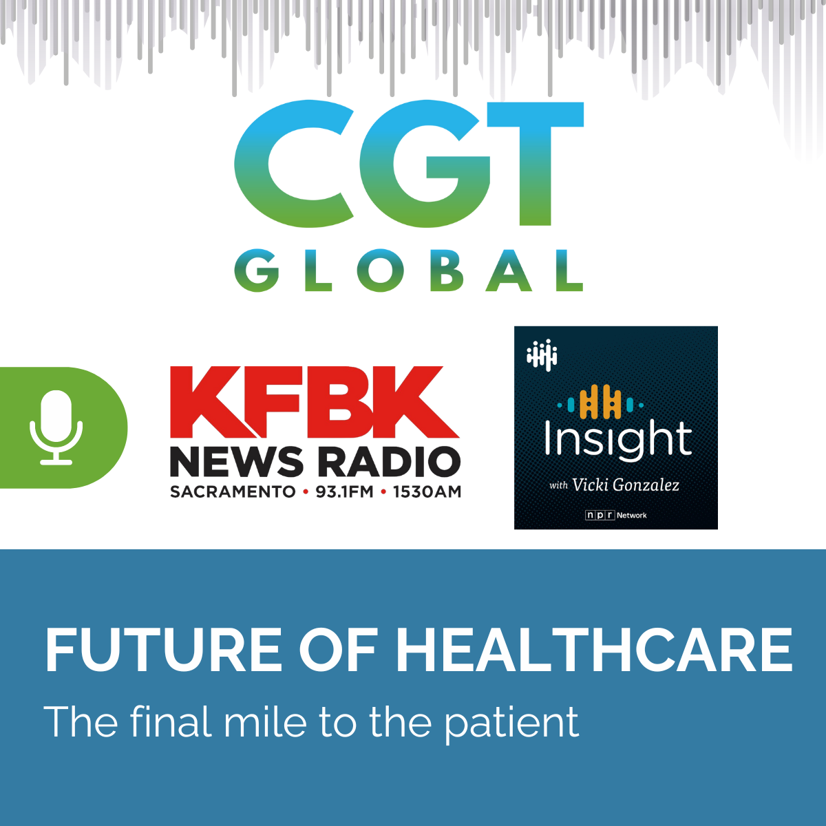 CGT Global the future of healthcare - Final mile to the patient