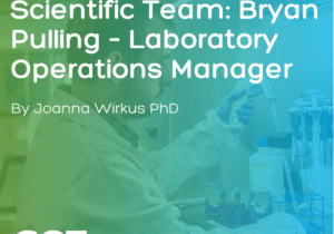 Meet CGT Global's Scientific Team: Bryan Pulling – Laboratory Operations Manager